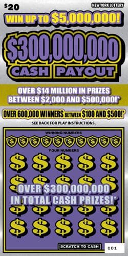 $300,000,000 CASH PAYOUT scratch-off ticket